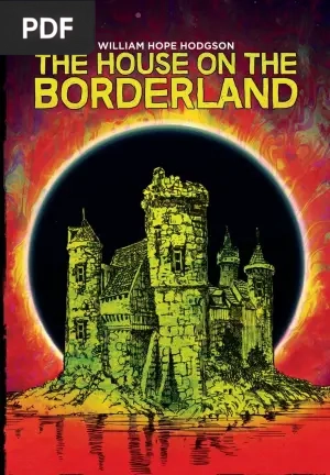 The House on the Borderland William Hope Hodgson