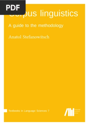 Corpus linguistics - A guide to the methodology