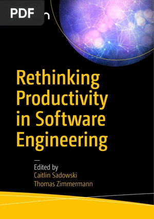 Rethinking Productivity in Software Engineering