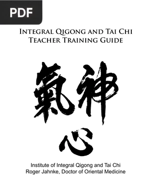 Integral Qigong and Tai Chi Teacher Training Guide