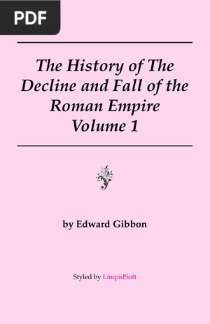 The History of The Decline and Fall of the Roman Empire Volume 1
