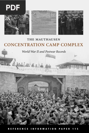 The Mauthausen Concentration Camp Complex: World War II and Postwar Records