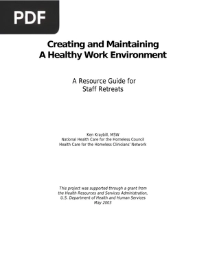 Creating and Maintaining. A Healthy Work Environment