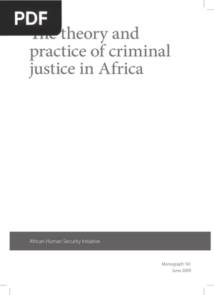 The Theory and Practice of Criminal Justice in Africa