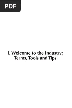 Welcome to the Industry: Terms, Tools and Tips