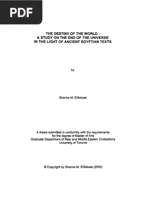 The Destiny of the World: A Study on the End of the Universe in the Light of Ancient Egyptian Texts