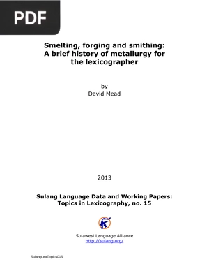 Smelting, forging and smithing:A brief history of metallurgy forthe lexicographer