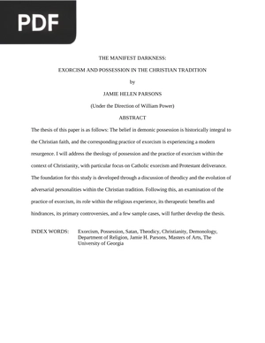 The Manifest Darkness-Exorcism and Possession in the Christian Tradition
