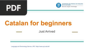 Catalan for beginners - Just Arrived (Presentation)