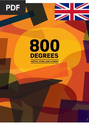 800 Degrees Smithy, Steel and Stories
