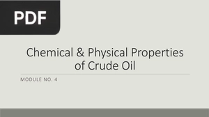 Chemical and Physical Properties of Crude Oil (Presentation)