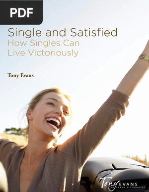 Single and Satisfied. How Singles Can Live Victoriously