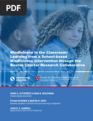 Mindfulness in the Classroom Learning from a School based Mindfulness Intervention through the Boston Charter Research Collaborative