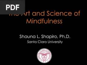 The Art and Science of Mindfulness (Presentation)