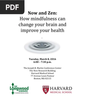 Now and Zen How Mindfulness can Change your Brain and Improve your Health