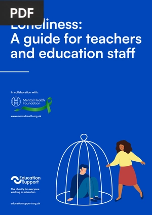 Loneliness: A guide for teachers and education staf