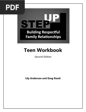 Step-Up: Building Respectful Family Relationships - Teen Group Workbook