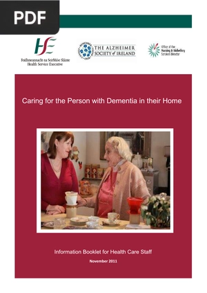 Caring for the person with dementia in their home