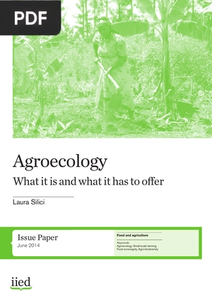 Agroecology What it is and what it has to offer