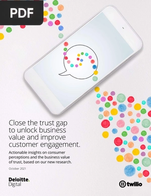Close the trust gap to unlock business value and improve customer engagement