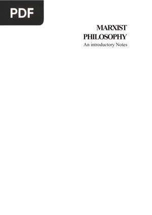 Marxist Philosophy - An Introductory Notes
