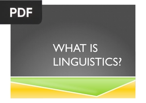 What Is Linguistics (Presentation)