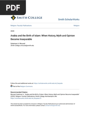 Arabia and the Birth of Islam: When History, Myth and Opinion Become Inseparable