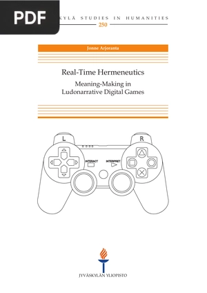 Real-Time Hermeneutics - Meaning-Making in Ludonarrative Digital Games