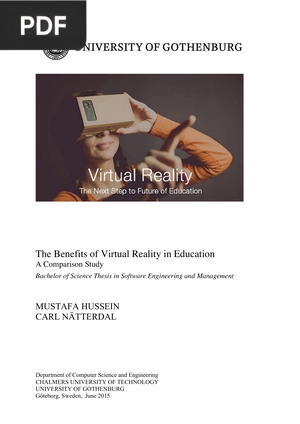 The Benefits of Virtual Reality in Education - A Comparison Study