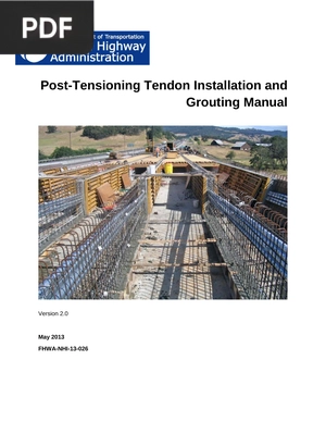 Post-Tensioning Tendon Installation and Grouting Manual