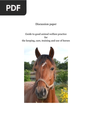 Guide to good animal welfare practice for the keeping care training and use of horses