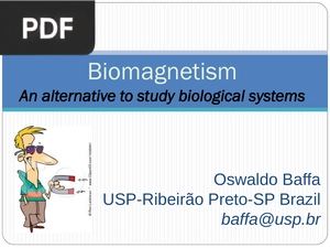 Biomagnetism An Alternative to Study Biological Systems  (Presentation)