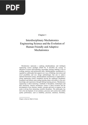 Interdisciplinary Mechatronics Engineering Science and the Evolution of Human Friendly and Adaptive Mechatronics