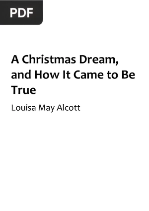 A Christmas Dream, and How It Came to Be True