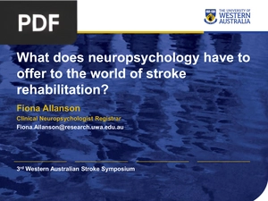 What Does Neuropsychology Have to Offer to the World of Stroke Rehabilitation (Presentation)