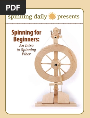 Spinning for Beginners - An Intro to Spinning Fiber