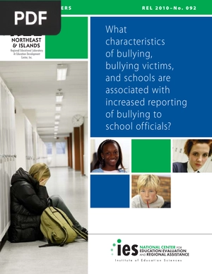 What Characteristics of Bullying Bullying Victims and Schools are Associated with Increased Reporting of Bullying to School Officials