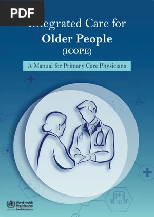 Integrated care for older people: A manual for Primary Care Physicians