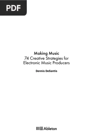 Making Music. 74 Creative Strategies for Electronic Music Producers