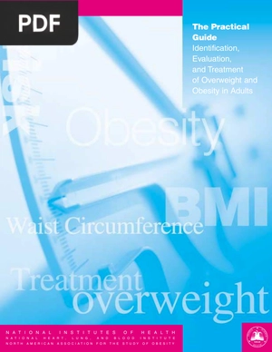 Practical Guide to the Identification, Evaluation, and Treatment of Overweight and Obesity in Adults