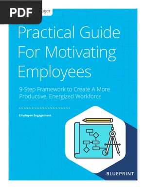 Practical Guide For Motivating Employees