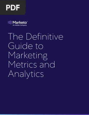 The Definitive Guide to Marketing Metrics and Analytics