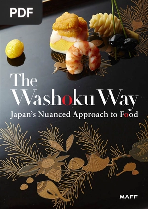 The Washoku Way - Japan’s Nuanced Approach to Food