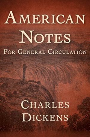 American Notes for General Circulation author Charles Dickens