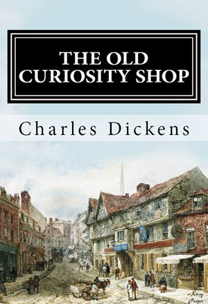 The Old Curiosity Shop author Charles Dickens