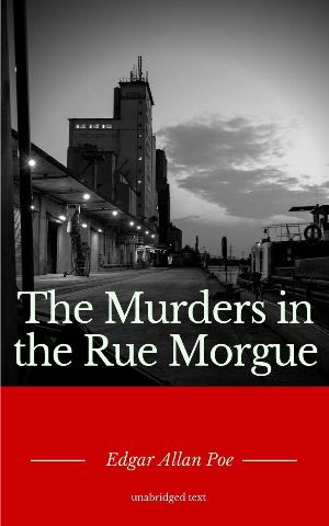 The Murders in the Rue Morgue author Edgar Allan Poe