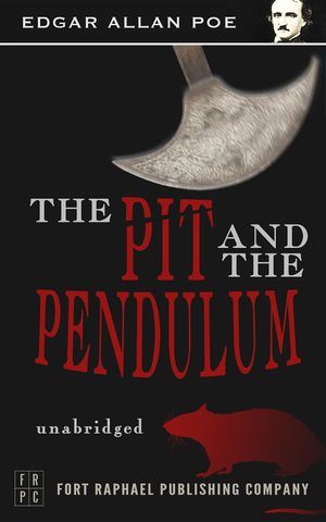 The Pit and the Pendulum author Edgar Allan Poe