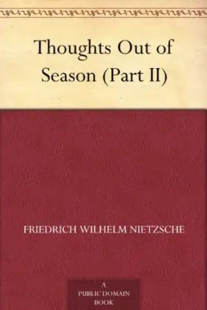 Thoughts Out of Season part II author Friedrich Nietzsche