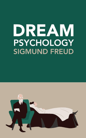 Dream Psychology author Sigmund Freud
