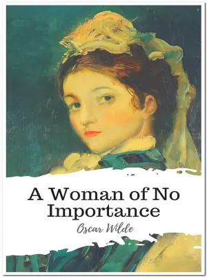 A Woman of No Importance author Oscar Wilde